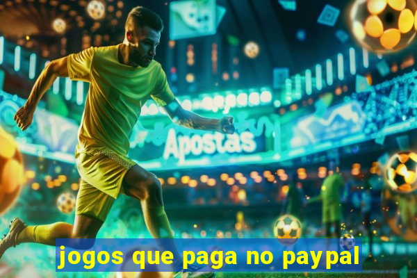 jogos que paga no paypal